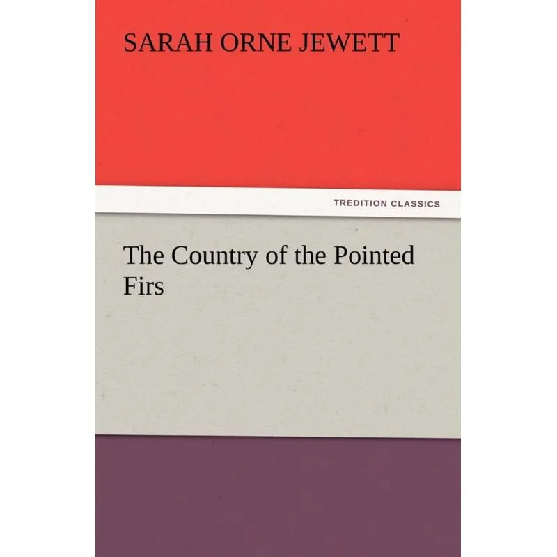 The Country of the Pointed Firs