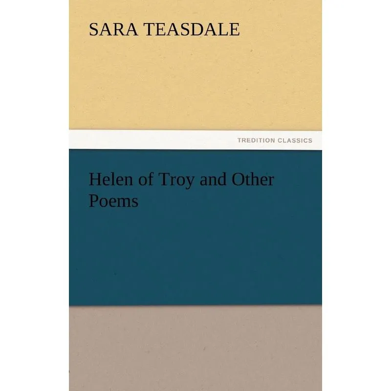 Helen of Troy and Other Poems