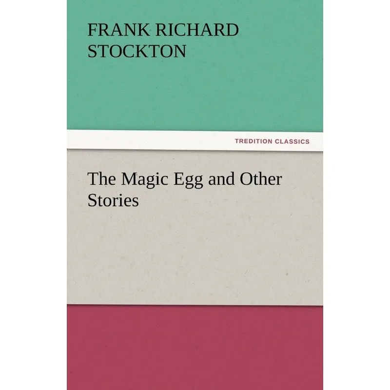 The Magic Egg and Other Stories