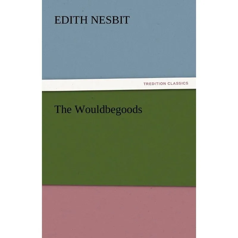 The Wouldbegoods