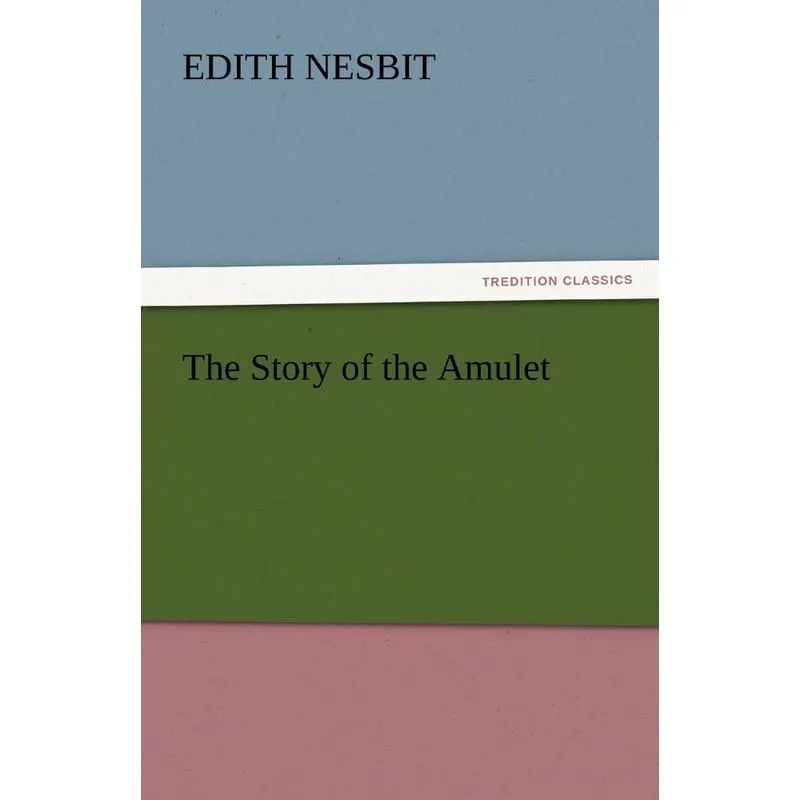 The Story of the Amulet