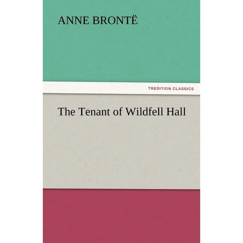 The Tenant of Wildfell Hall