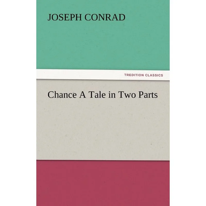 Chance a Tale in Two Parts