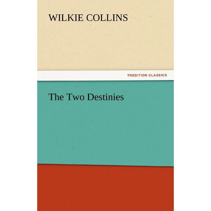 The Two Destinies