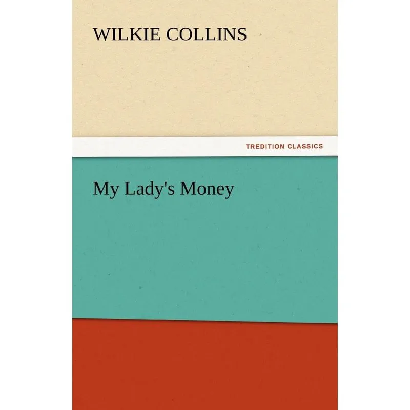 My Ladys Money