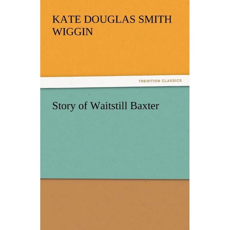 Story of Waitstill Baxter