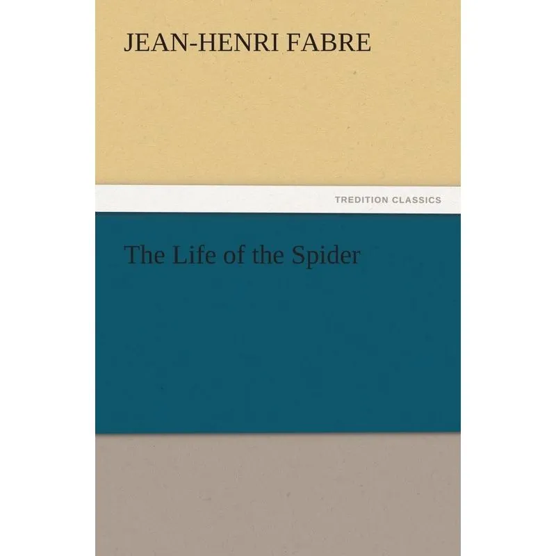 The Life of the Spider