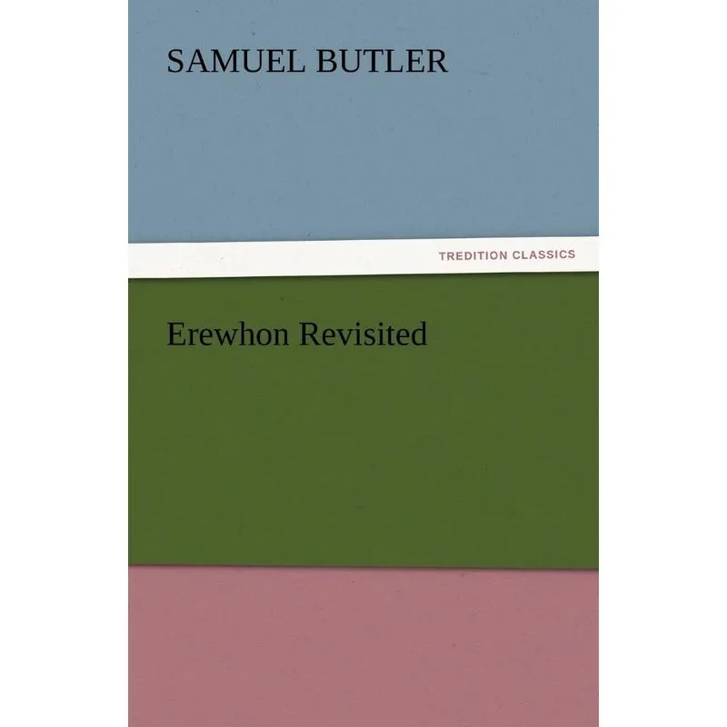 Erewhon Revisited
