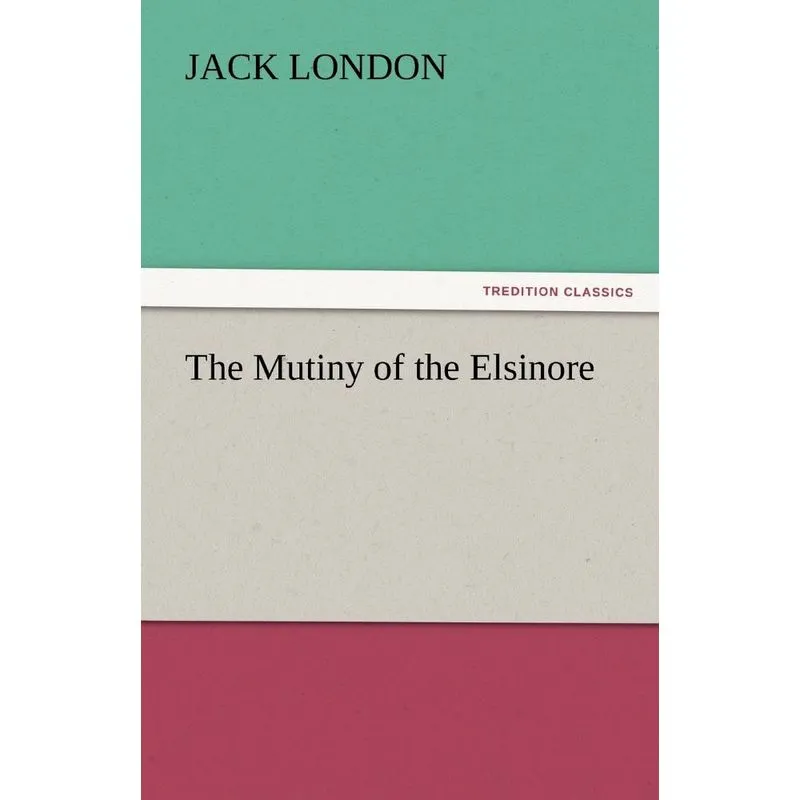 The Mutiny of the Elsinore