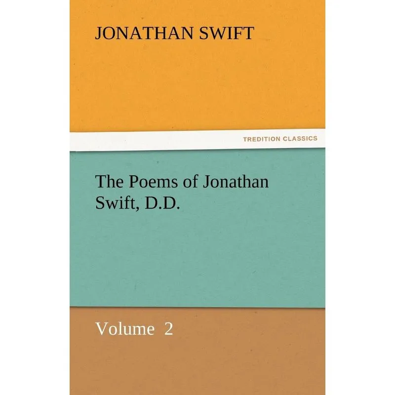The Poems of Jonathan Swift, D.D.