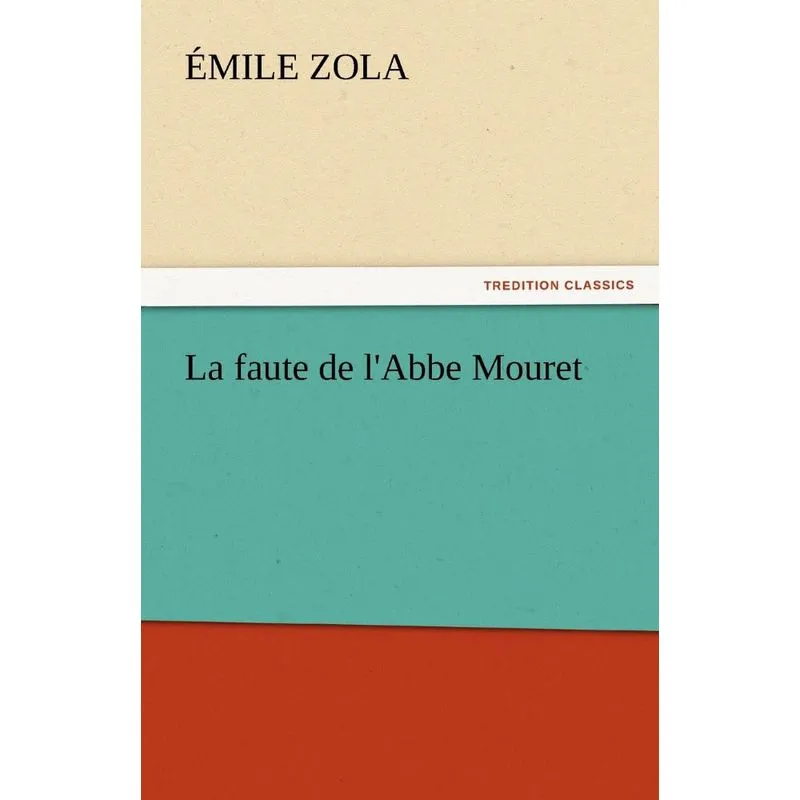 La Faute de LAbbe Mouret