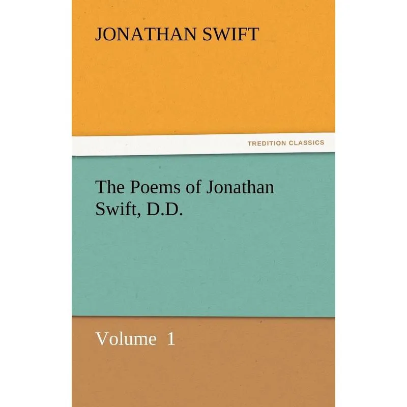 The Poems of Jonathan Swift, D.D.