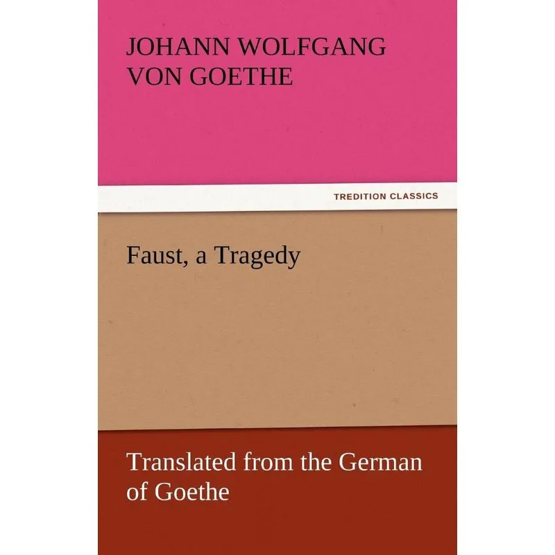 Faust, a Tragedy