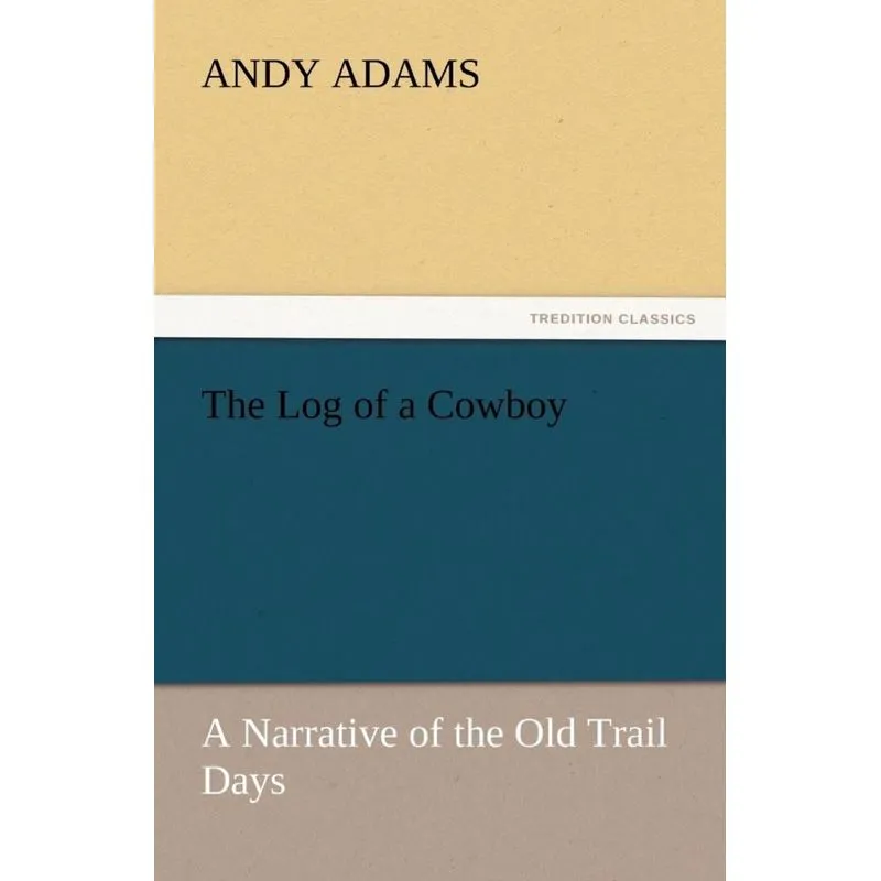 The Log of a Cowboy