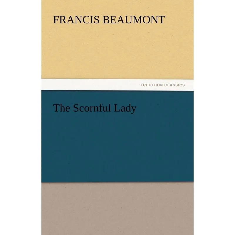 The Scornful Lady