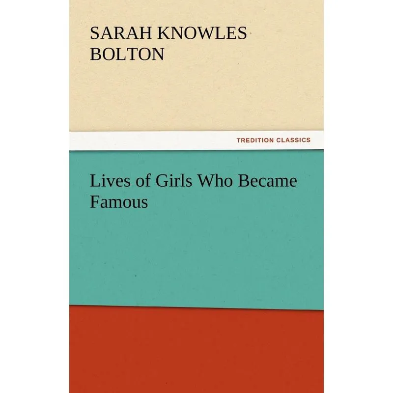 Lives of Girls Who Became Famous