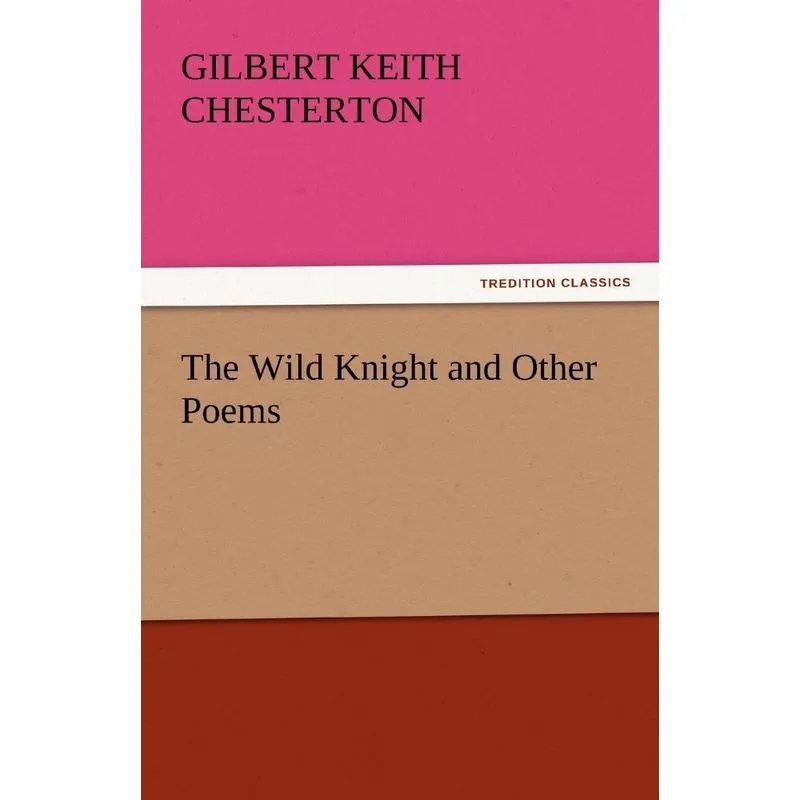 The Wild Knight and Other Poems