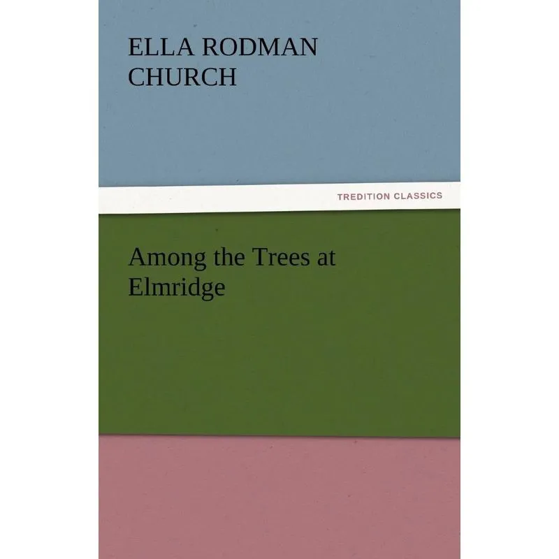 Among the Trees at Elmridge