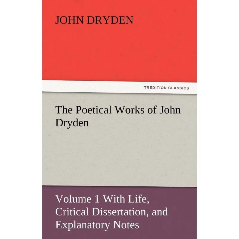 The Poetical Works of John Dryden
