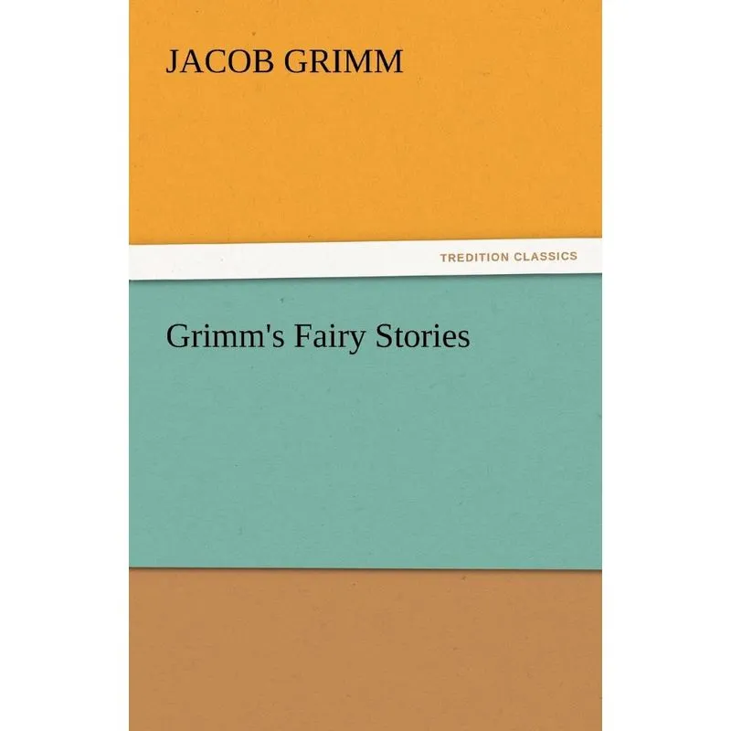 Grimms Fairy Stories