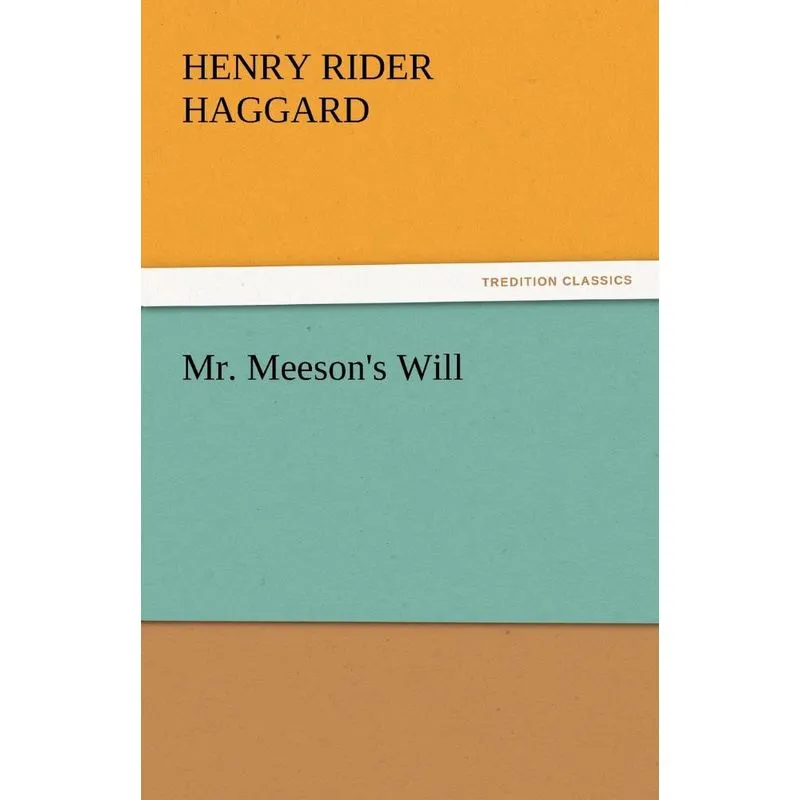 Mr. Meesons Will