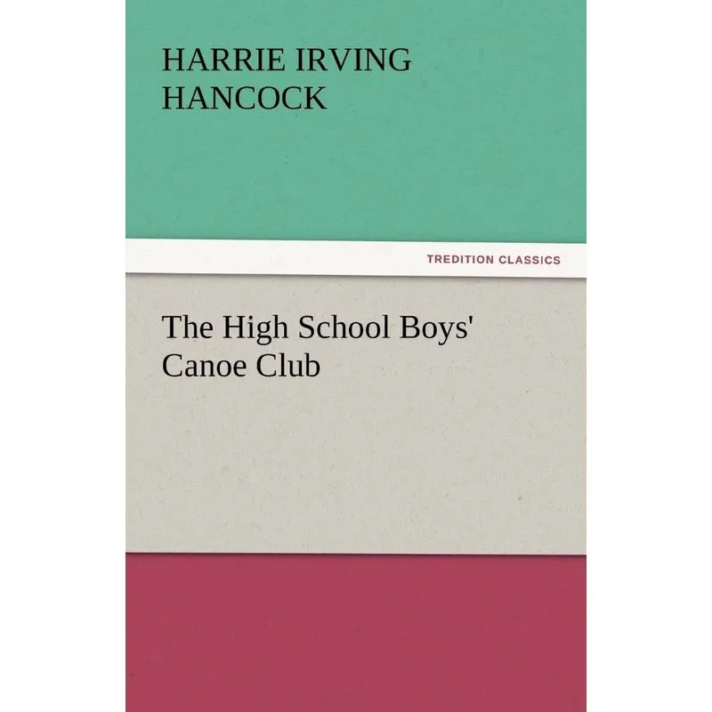 The High School Boys Canoe Club