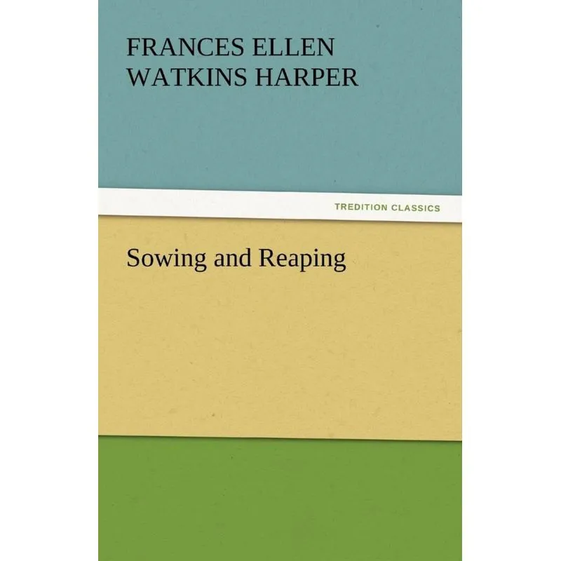 Sowing and Reaping