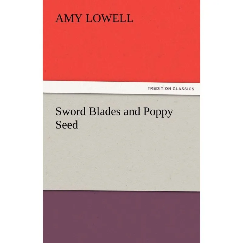Sword Blades and Poppy Seed