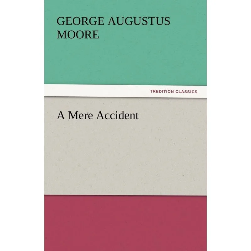 A Mere Accident