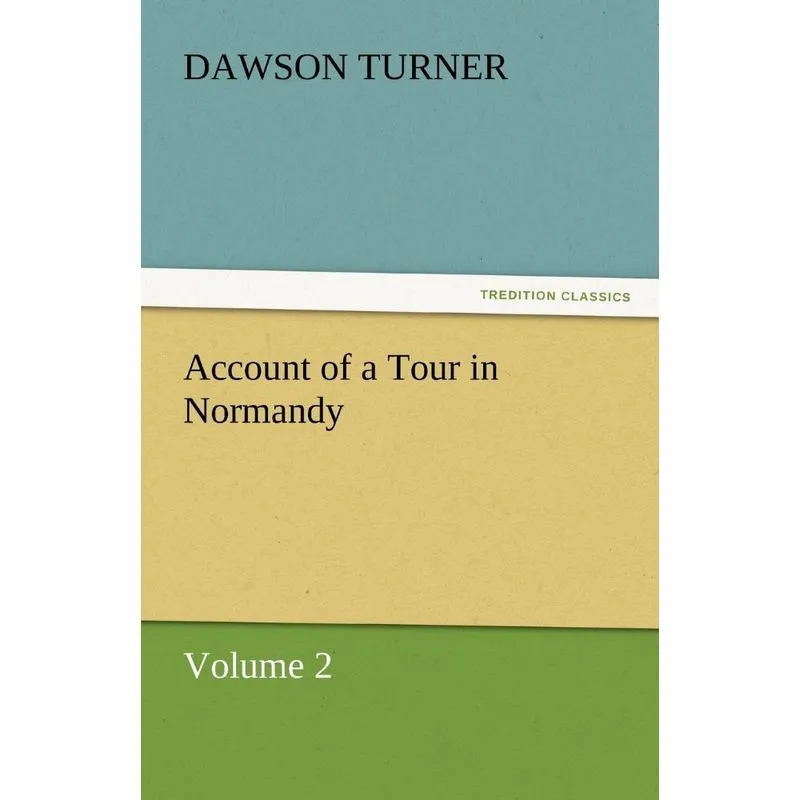 Account of a Tour in Normandy