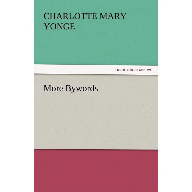 More Bywords