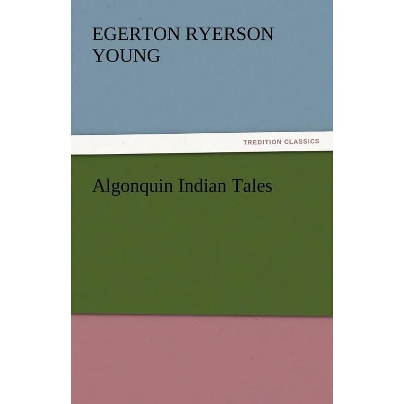 Algonquin Indian Tales