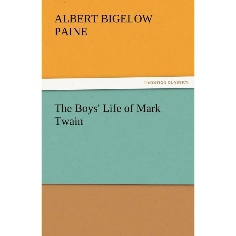 The Boys Life of Mark Twain