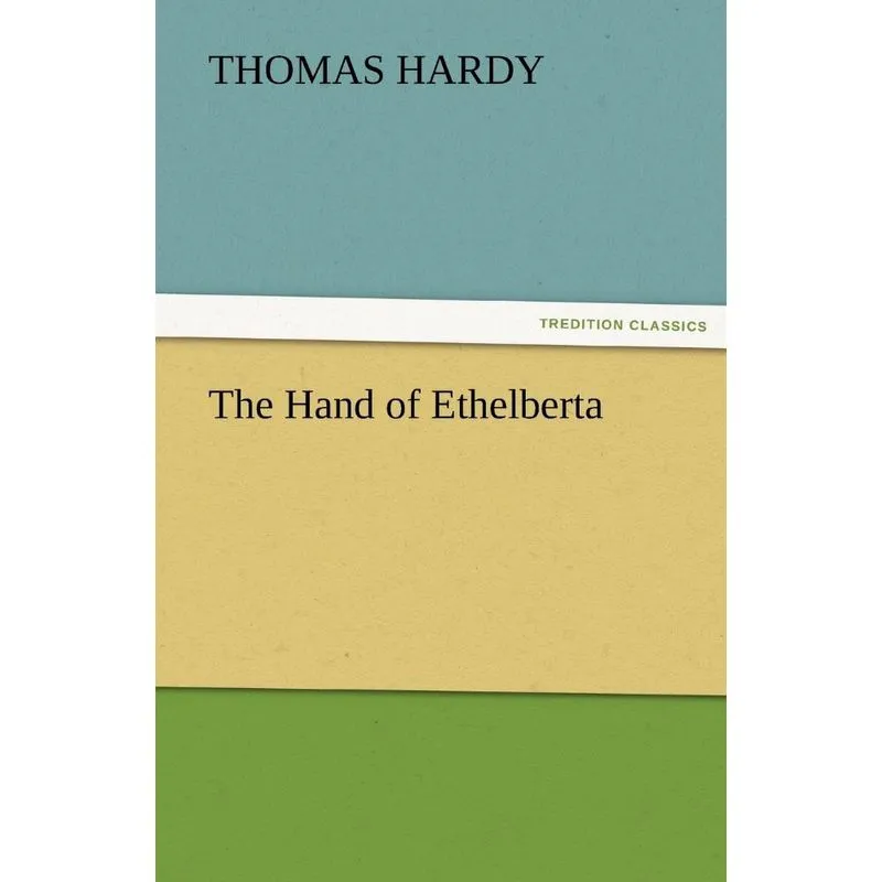 The Hand of Ethelberta