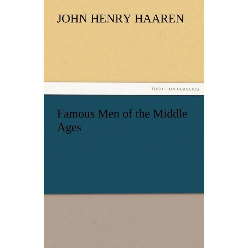 Famous Men of the Middle Ages