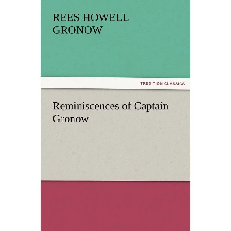 Reminiscences of Captain Gronow