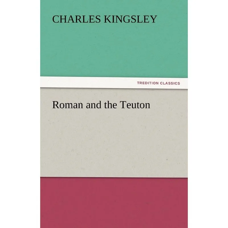 Roman and the Teuton