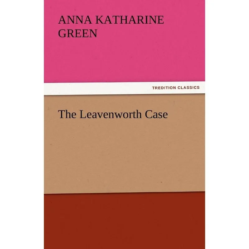The Leavenworth Case