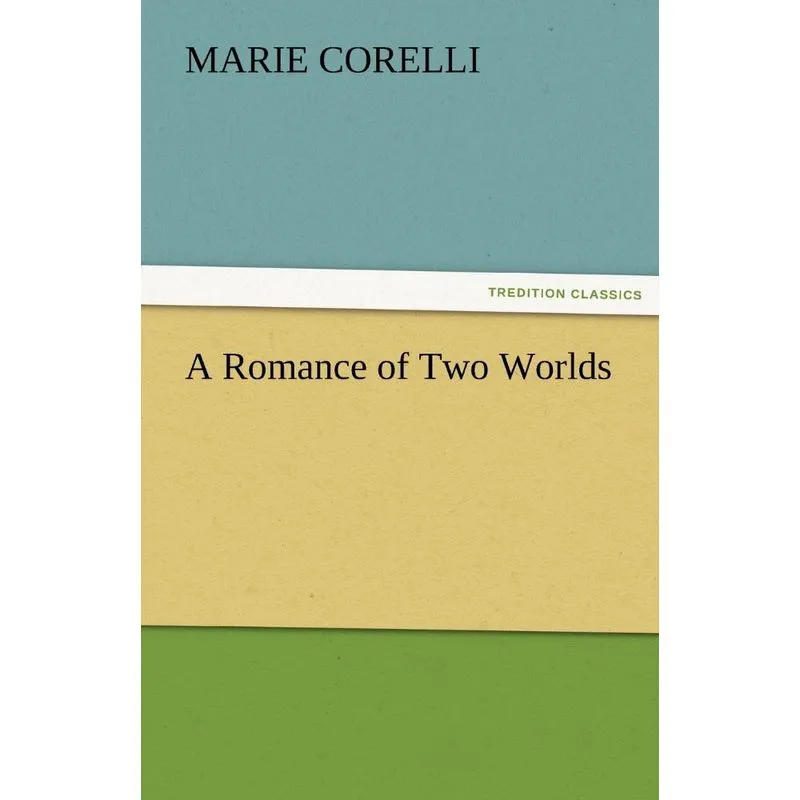 A Romance of Two Worlds