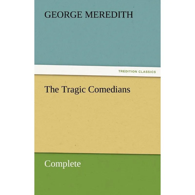The Tragic Comedians - Complete
