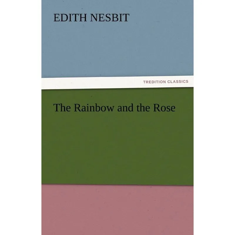 The Rainbow and the Rose