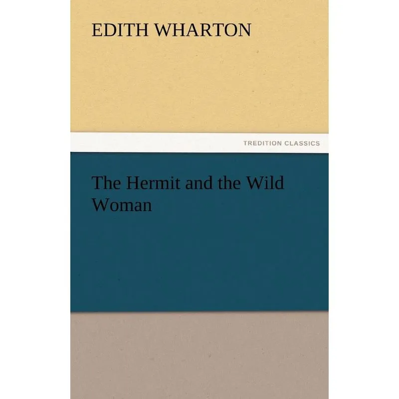 The Hermit and the Wild Woman