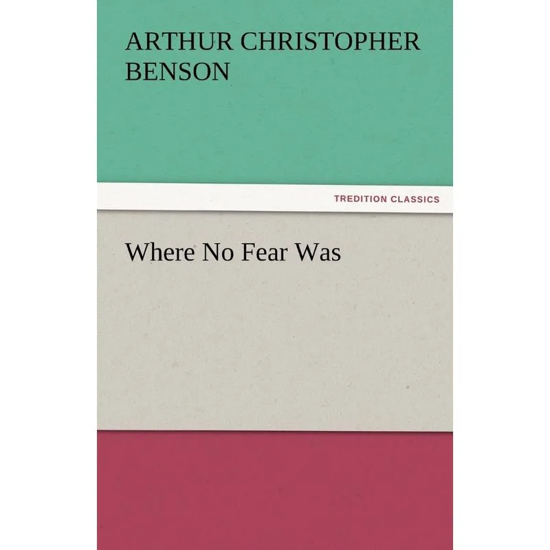 Where No Fear Was