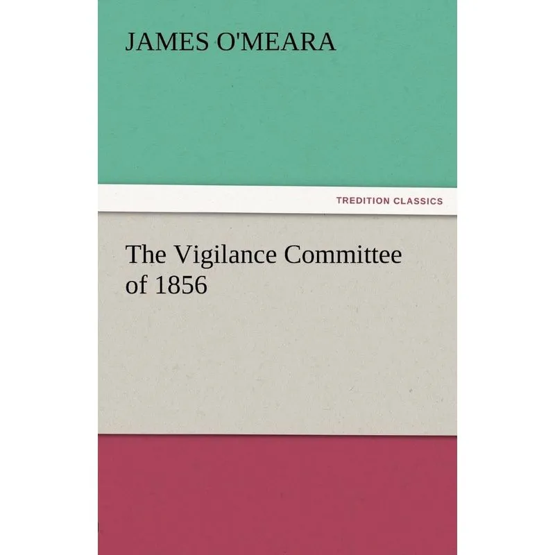 The Vigilance Committee of 1856