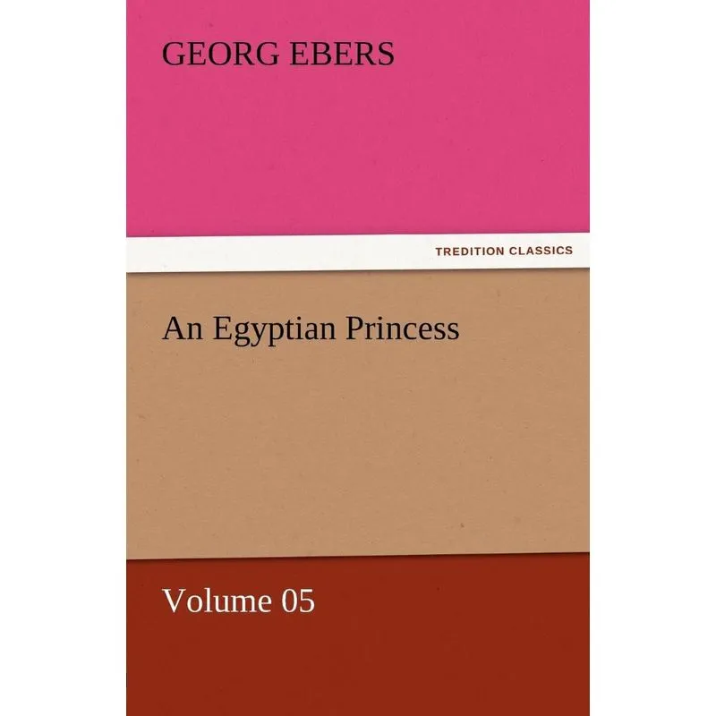 An Egyptian Princess - Volume 05