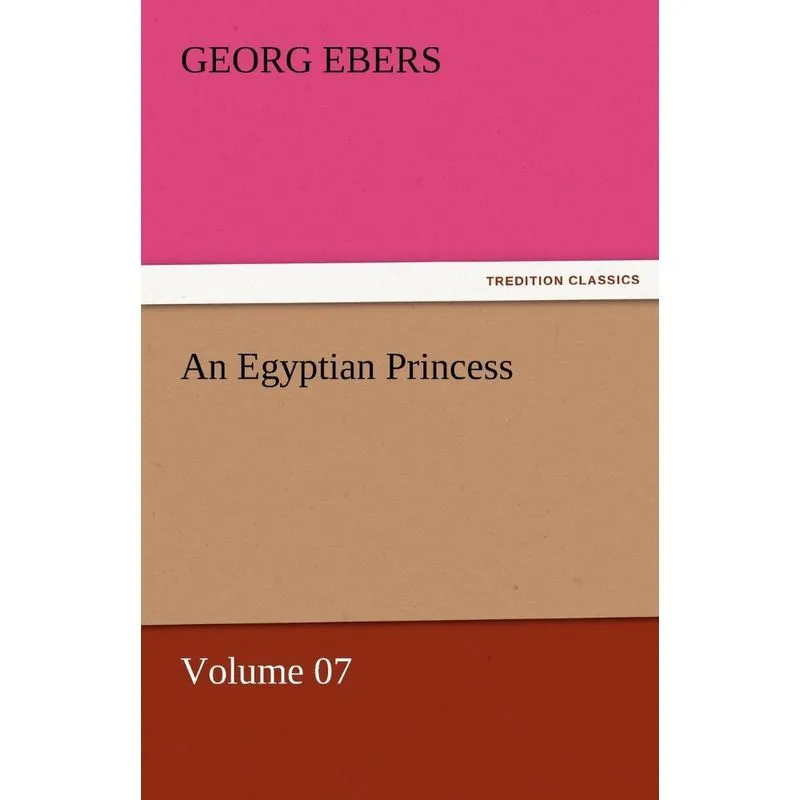 An Egyptian Princess - Volume 07