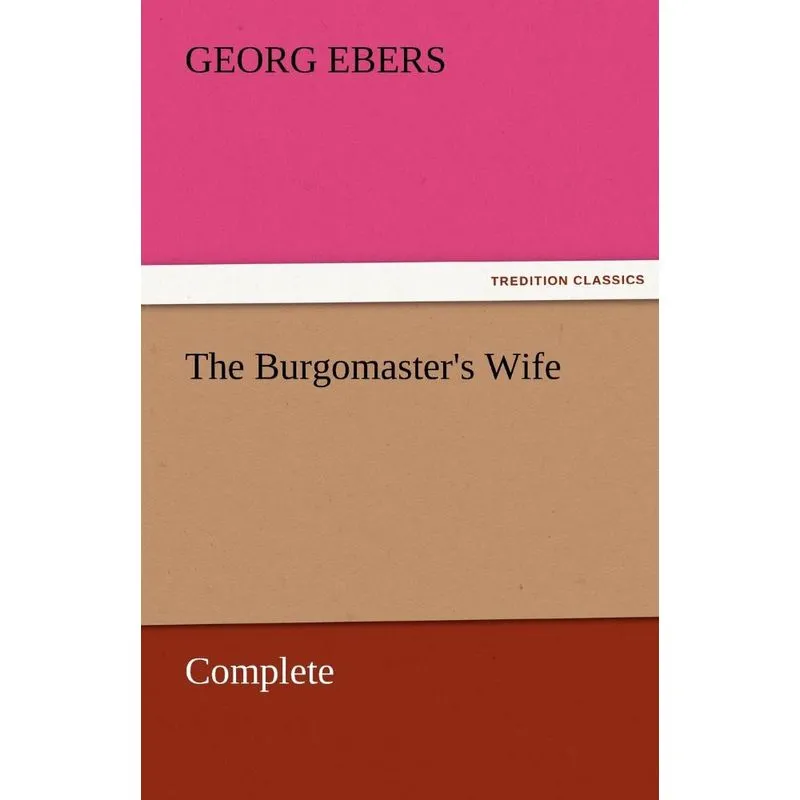 The Burgomasters Wife - Complete