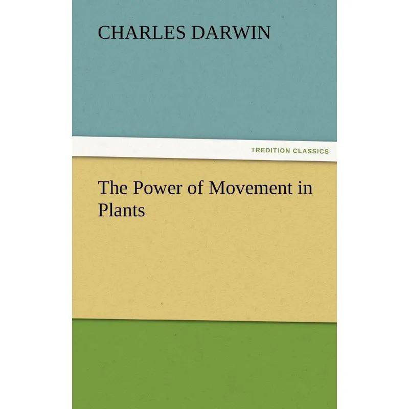 The Power of Movement in Plants