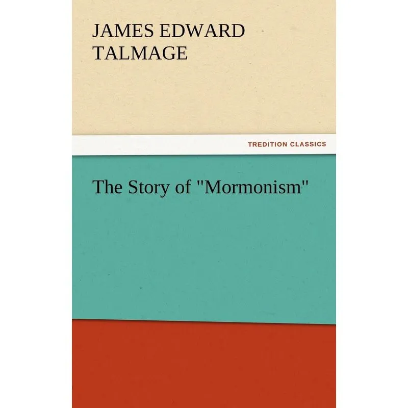 The Story of Mormonism