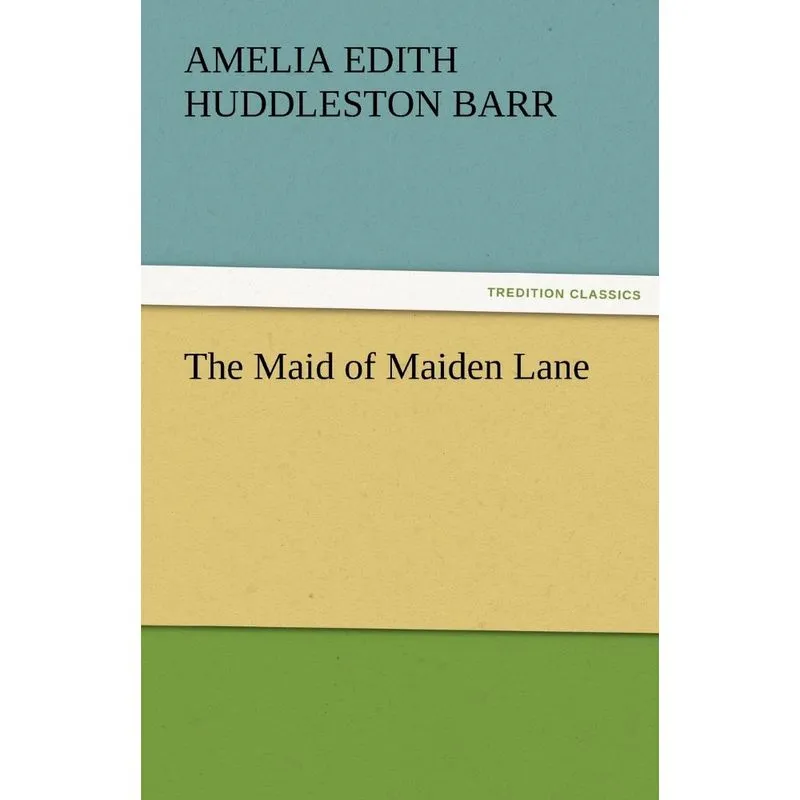 The Maid of Maiden Lane